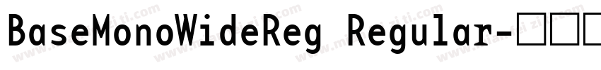 BaseMonoWideReg Regular字体转换
